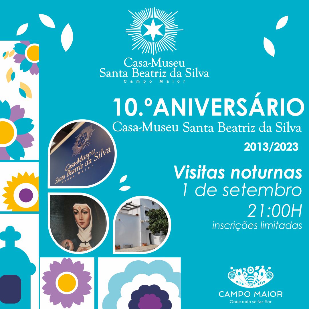 10 º Aniversário da Casa Museu Santa Beatriz da Silva o Município de