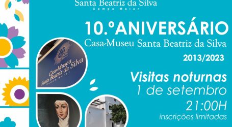 10.º Aniversário da Casa-Museu Santa Beatriz da Silva, o Município de Campo Maior