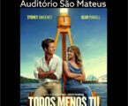 Cinema em Elvas: “Todos menos Tu” para ver esta sexta-feira, a partir das 21h30, no Auditório São Mateus.