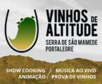 3ª edição dos Vinhos de Altitude – Serra de São Mamede!