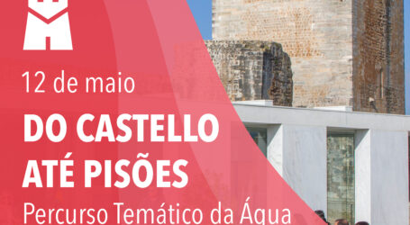 Percurso Temático da Água “Do Castello até Pisões”