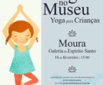 Moura: Yoga para crianças nos “Domingos no Museu”