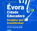 Município de Évora dinamiza 1o Encontro “Évora Cidade Educadora”