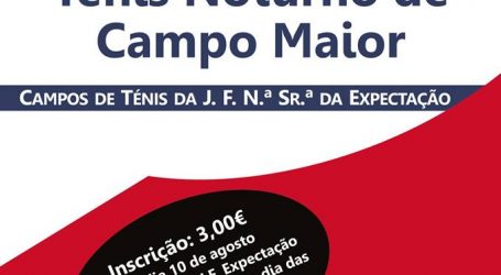 Campo Maior:  I Torneio de Ténis Noturno.