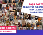 Orquestra Europeia Virtual para celebrar o Dia da Europa – inscrições abertas