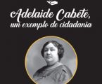 Elvas: Conferência sobre Adelaide Cabete na Biblioteca