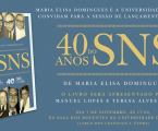 «40 anos SNS» da autoria de Maria Elisa Domingues