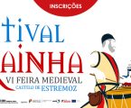 FESTIVAL DA RAINHA – VI FEIRA MEDIEVAL DE ESTREMOZ