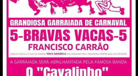 Tertúlia Tauromáquica de Estremoz, com o apoio da Câmara Municipal de Estremoz, irá realizar-se uma Grandiosa Garraiada de Carnaval