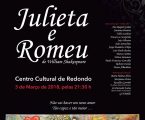 Redondo: Grupo de Teatro da Cerciestremoz- ” O CHOCALHO ” apresenta : JULIETA e ROMEU